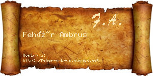 Fehér Ambrus névjegykártya